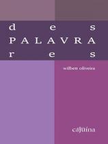 Despalavrares - CAJUINA EDITORA