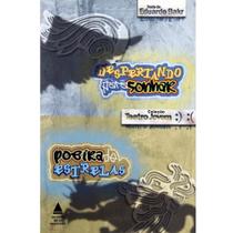 Despertando para sonhar e poeira de estrelas