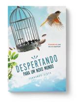 Despertando para um novo mundo Despertando para um novo mundo