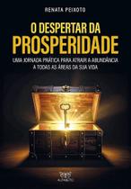 Despertar da Prosperidade, O Despertar da Prosperidade, O