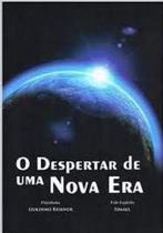 Despertar de uma nova era, o