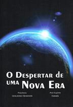 Despertar de Uma Nova Era (O)