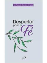 Despertar para a fé - PAULUS Despertar para a fé - PAULUS