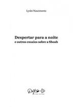 Despertar para a noite e outros ensaios sobre a shoah - QUIXOTE + DO
