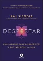 Despertar uma jornada para o propósito, a paz interior e a cura - ALTA LIFE (ALTA BOOKS)