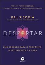 Despertar - Uma Jornada Para O Propósito, A Paz Interior E A Cura