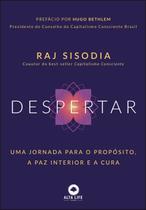 Despertar - Uma Jornada Para o Propósito, a Paz Interior e a Cura Despertar - Uma Jornada Para o Propósito, a Paz Interior e a Cura