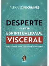 Desperte a sua espiritualidade visceral - MADRAS