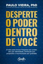 Desperte o poder dentro de você Desperte o poder dentro de você