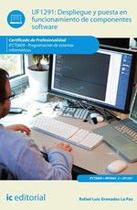Despliegue y puesta en funcionamiento de componentes software. IFCT0609 - Programación de sistemas informáticos - IC Editorial Despliegue y puesta en funcionamiento de componentes software. IFCT0609 - Programación de sistemas informáticos - IC Editorial