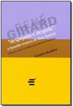 Despojada e Despida: a Humilde Hist.de Dom Quixote - E REALIZACOES EDITORA Despojada e Despida: a Humilde Hist.de Dom Quixote - E REALIZACOES EDITORA