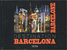 Destination Barcelona Destination Barcelona