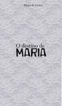 Destino De Maria, O