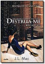 Destrua-me - Vol.1 - Série Wrecked - CHARME