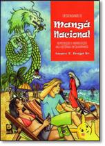 Desvendando o Mangá Nacional: Reprodução e Hibridização nas Histórias em Quadrinhos - EDUFAL - EDITORA DA UNIVERSIDA - FUNDEPES