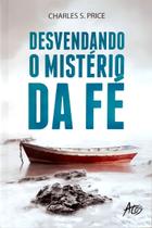 Desvendando o Mistério da Fé