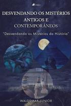 Desvendando Os Misterios Antigos e Contemporaneos - Viseu