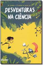 Desventuras na Ciência - BLUCHER