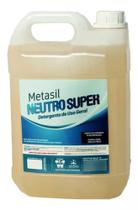 Detergente Neutro Concentrado Metasil - Neutro Super 5l