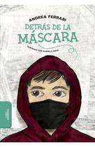 Detras De La Mascara - Alfaguara