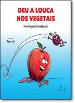 Deu a Louca nos Vegetais