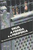 Deus, a ferida e a periferia