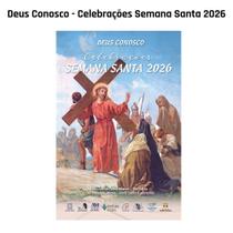Deus Conosco - Celebrações Semana Santa 2026