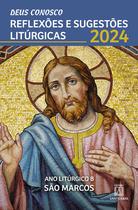 Deus Conosco Reflexões E Sugestões Litúrgicas - 2024 - Editora Santuario Deus Conosco