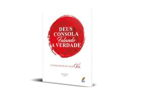 Deus Consola Falando a Verdade - Gustavo Lara - Rica Editora
