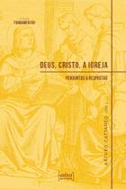 Deus, Cristo, a igreja