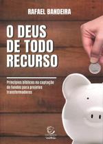 Deus de Todo Recurso, O Deus de Todo Recurso, O