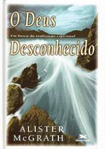Deus desconhecido, o Deus desconhecido, o