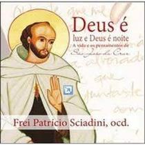 Deus é Luz e Deus é Noite Deus é Luz e Deus é Noite