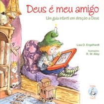 Deus é meu amigo: Um guia infantil em direção a Deus