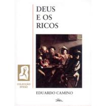 Deus e os Ricos ( Eduardo Camino ) -