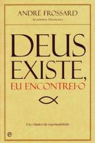 Deus existe, eu encontrei-o Deus existe, eu encontrei-o