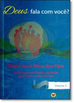 Deus Fala com Você?: Devocional Mesa dos Pães - Vol.3 - VENTO SUL