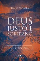 Deus Justo e Soberano Deus Justo e Soberano