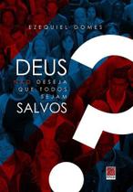 Deus Não Deseja Que Todos Sejam Salvos - Editora Reflexão