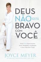 Deus não está bravo com você Deus não está bravo com você