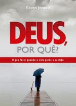 Deus, Por Quê - Graça Editorial