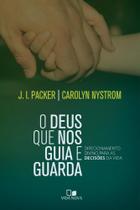 Deus Que Nos Guia e Guarda, O - Vida Nova Deus Que Nos Guia e Guarda, O - Vida Nova