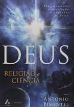 Deus: Religião e Ciência Deus: Religião e Ciência