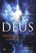 Deus: Religião e Ciência Deus: Religião e Ciência