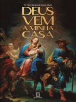 Deus vem a minha casa Deus vem a minha casa