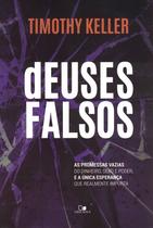 Deuses Falsos, Timothy Keller - Vida Nova