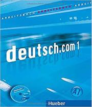 Deutsch.com 1 niveau a1 arbeitsbuch mit audio cd