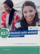 Deutsch Echt Einfach A2.1 - Kurs- Und Übungsbuch Mit Audios Und Videos Online - Klett-Langenscheidt