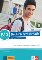 Deutsch Echt Einfach B1.1 Kurs- Und Ubungsbuch + Audios + Videos Online - KLETT & MACMILLAN BR