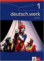 Deutsch.werk. Arbeitsbuch Für Gymnasien: Deutsch.werk 1. Schülerbuch Gymnasium. 5. Schuljahr: Bd 1 -